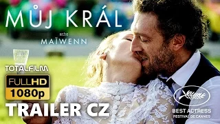 Můj král (2014) trailer CZ HD