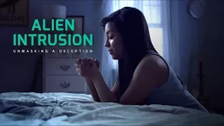 ‘Alien Intrusion: Unmasking A Deception’ 30-Second Trailer #2 (International Version)