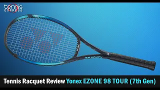 Yonex EZONE 98 TOUR 7th Gen Tennis Racquet Review | Tennis Express