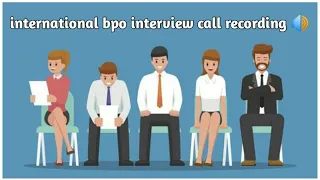 international bpo interview live | bpo |recording.