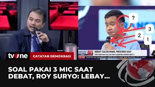 Roy Suryo Kritik Soal Gibran Pakai 3 Mic saat Debat Cawapres | Catatan Demokrasi tvOne