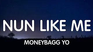 Moneybagg Yo - Nun Like Me (Lyrics) New Song