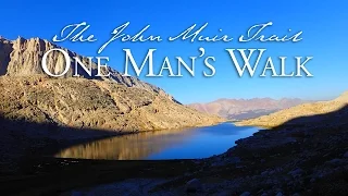 The John Muir Trail—One Man’s Walk