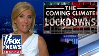 Ingraham warns of coming 'climate lockdowns'