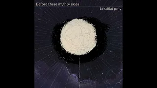 Le Soldat Pony - Luna comes to me in a dream