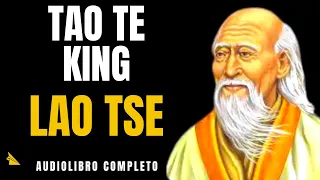 🔵 Lao Tse - TAO TE KING 🙏 (Audiolibro *ESPIRITUAL* Completo Español con Música y Texto) "Voz Real"