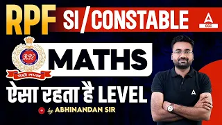 RPF SI Constable Math Level | RPF Exam Level | Maths by Abhinandan Sir