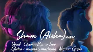 Sham (Aisha) cover | Gaurav Kumar Sao (Animated)