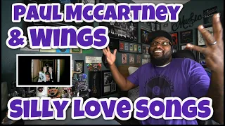 Paul McCartney & Wings - Silly Love Songs | REACTION