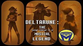 Deltarune the (not) Musical - Legend