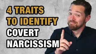 4 Traits to Identify Covert Narcissism