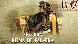 ZENOBIA REINA DE PALMIRA HISTORIA