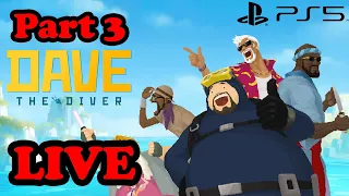 Let's Play Dave the Diver and Catch Fish and Make Sushi Part 3! - Dave the Diver Live PS5