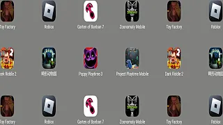 Poppy Playtime 3 Mobile,Roblox,Garten Of Banban 7 Mobile,Zoonomalay Mobile,Dark Riddle 2