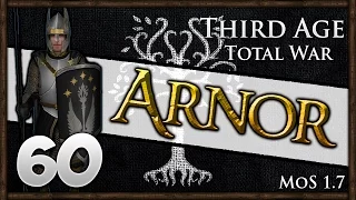 CITY OF KINGS! Third Age Total War - Kingdom of Arnor Campaign #60