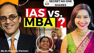 IAS vs. MBA (HARSH Reality NO ONE Knows) ft. Mckinsey Partner 🤯 (Ex- BCG, Harvard) -Shatakshi Show