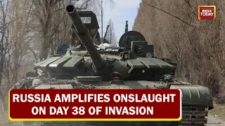 Russia Amplifies Onslaught; Ukraine Continues To Strengthen Defences & More | Day 38 Of Invasion
