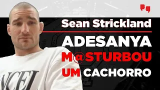 EXCLUSIVO! SEAN STRICKLAND PERDE A LINHA COM ISRAEL ADESANYA