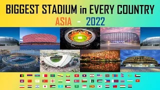 Biggest Stadium in Every Country -ASIA 2022