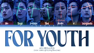 BTS FOR YOUTH Lyrics (Color Coded Lyrics)