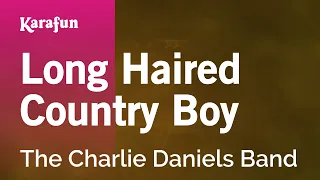 Long Haired Country Boy - The Charlie Daniels Band | Karaoke Version | KaraFun