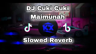 DJ VIRAL CUKI CUKI MAIMUNAH || Slow Reverb 🎧