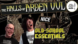 The Halls of Arden Vul Ep 69 - Old School Essentials Megadungeon | Nice