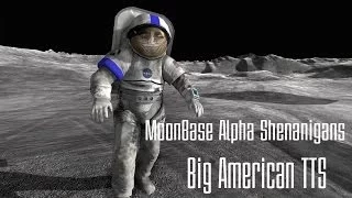 Moonbase Alpha | Shenanigans 1 | BIG AMERICAN TTS | 1080p