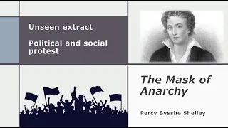 171. Unseen extract: Shelley's 'Mask of Anarchy' - political & social protest (A-level)