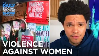 Violence Against Women & Why It’s Up to Men to Stop It | The Daily Social Distancing Show