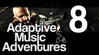 #8 Vertical vs Horizontal - Adaptive Music Adventures