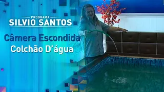 Colchão D'água | Câmeras Escondidas (22/07/22)