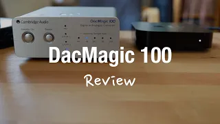 Cambridge Audio DacMagic 100 (USB & Toslink Digital Analog Converter Review)