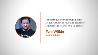 PromCon 2018: Prometheus Monitoring Mixins