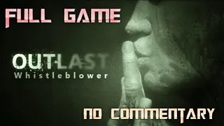 Outlast Whistleblower | Full Game Walkthrough | No Commentary