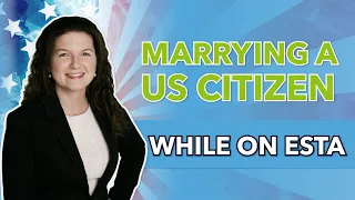 Can I Get Married On a Tourist Visa to a US Citizen? (ON ESTA at 2020?)