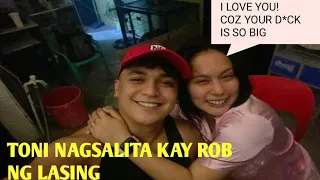 Mommy Toni nagsalita kay Daddy Rob ng lasing