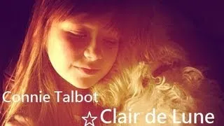 Connie Talbot - Clair de Lune [HD]