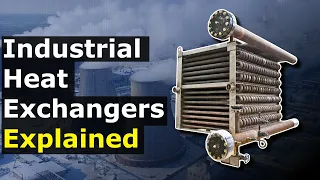 Industrial Heat Exchangers Explained