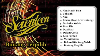 Seventeen - Bintang Terpilih | FULL ALBUM 2003 | Dengerinmusikaja