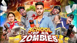 SCHOOL TRIP AUR ZOMBIES | FULL VIDEO || THE GAGAN