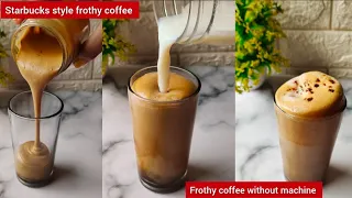 How to make frothy coffee at home| Starbucks frothy coffee recipe without machine|Hot coffee recipe