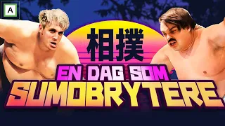 SUMOBRYTERE FOR EN DAG!