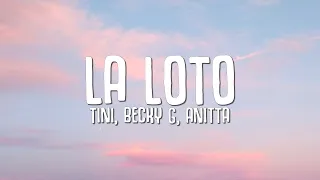 TINI, Becky G, Anitta - La Loto (Letra / Lyrics)