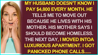 My husband doesn't know I cover $4,800 in monthly expenses, and he says, "I'll live with my mother!