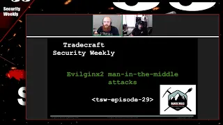 Evilginx2 Man-in-the-Middle Attacks - Tradecraft Security Weekly #29
