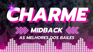 AS MELHORES DO CHARME | R&B MIDBACK 80's & 90's |