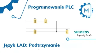 Programowanie PLC w języku LAD Tutorial: Podtrzymanie