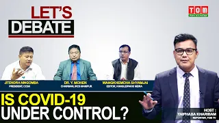 TOM TV LET'S DEBATE: “IS COVID-19 UNDER CONTROL?' | 23RD SEP 2021