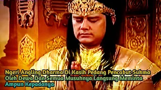 Kedahsyatan Pedang Penyabut Sukma Milik Angling Dharma Luar Biasa | Alur Cerita Film Angling Dharma